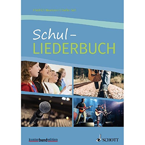 Stock image for Schul-Liederbuch: fr allgemein bildende Schulen. Gesang und Gitarre, Klavier. Liederbuch for sale by Revaluation Books
