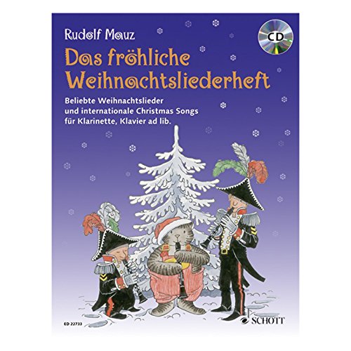 Beispielbild fr Das frhliche Weihnachtsliederheft: Beliebte Weihnachtslieder und internationale Christmas Songs. Klarinette und Klavier ad libitum. Ausgabe mit CD. (Die frhliche Klarinette) zum Verkauf von medimops