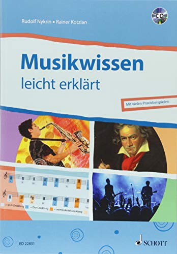 Beispielbild fr Musikwissen - leicht erklrt: Mit vielen Praxisbeispielen. Ausgabe mit CD. zum Verkauf von medimops