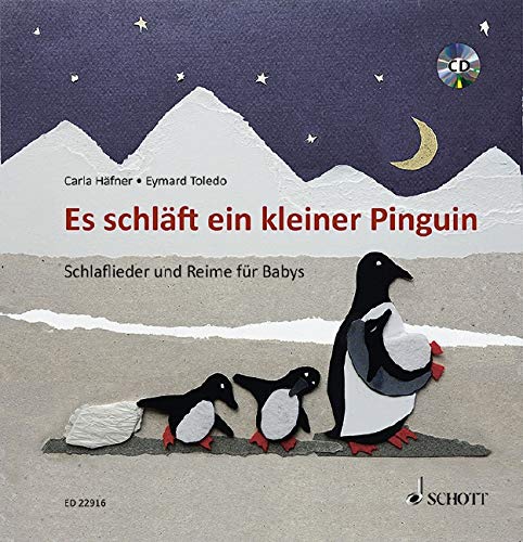 Beispielbild fr Es schlft ein kleiner Pinguin: Schlaflieder und Reime fr Babys. Ausgabe mit CD. zum Verkauf von medimops