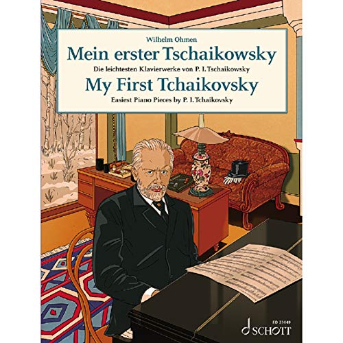 Beispielbild fr My First Tchaikovsky - Easiest Piano Pieces by P. I. Tchaikovsky - Easy Composer Series - Piano - ( ED 23049 ): Easiest Piano Pieces by P. I. Tchaikovsky. piano. zum Verkauf von WorldofBooks