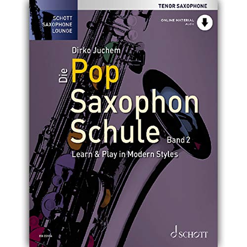 9783795713232: Die Pop Saxophon Schule: Learn & Play in Modern Styles. Band 2. Tenor-Saxophon. Lehrbuch.