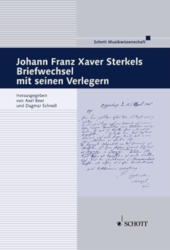 Johann Franz Xaver Sterkels Briefwechsel mit seinen Verlegern.