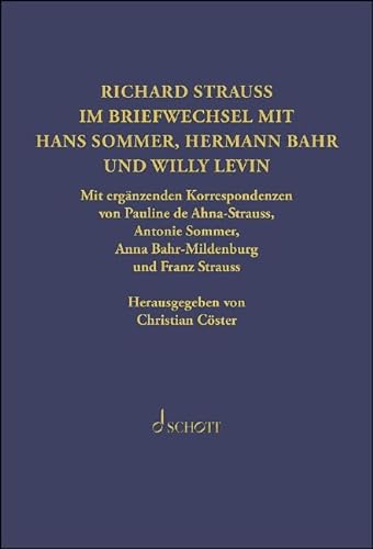 Beispielbild fr Richard Strauss. Briefwechsel mit Hermann Bahr, Hans Sommer und Willy Levin zum Verkauf von GreatBookPrices