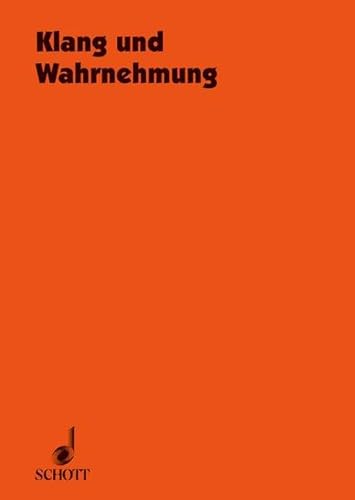 9783795718312: Klang und wahrnehmung livre sur la musique: Komponist - Interpret - Hrer. Vol. 41.