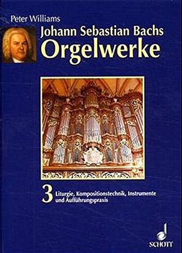 ORGELWERKE 3 ( WILLIAMS ) (9783795718558) by Johann Sebastian Bach