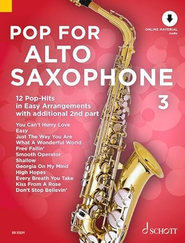 Stock image for Pop for Alto Saxophone 3 Band 3: 12 Pop-Hits in Easy Arrangements with Additional 2nd Part: 12 Pop-Hits in Easy Arrangements with additional 2nd part. Vol. 3. 1-2 alto saxophones. for sale by Reuseabook
