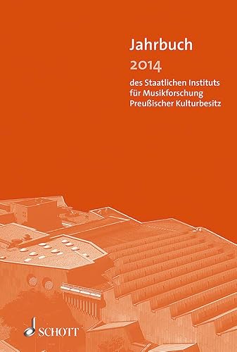 9783795720124: Jahrbuch 2014: des Staatlichen Instituts fr Musikforschung Preuischer Kulturbesitz