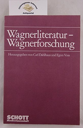 Stock image for Wagnerliteratur - Wagnerforschung: (Bericht ber das Wagner-Symposium Mnchen 1983) (Musikwissenschaft) for sale by medimops