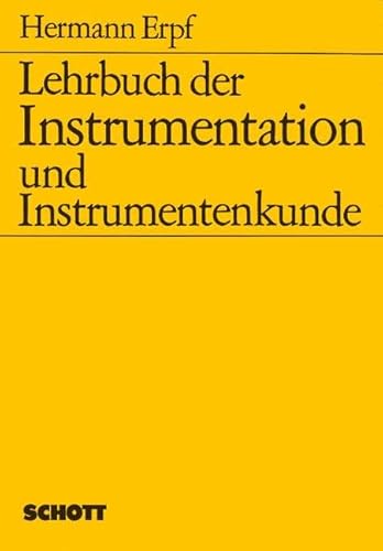 9783795722111: Lehrbuch der instrumentation und instrumentenkunde livre sur la musique
