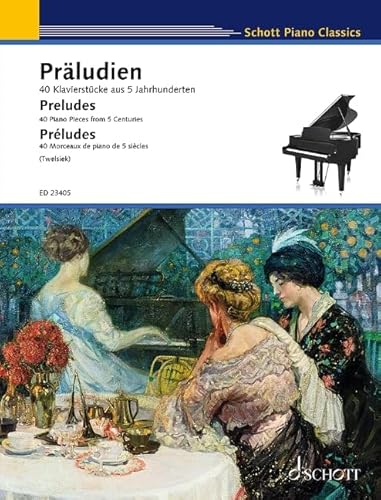 9783795723125: Preludes: 40 Piano Pieces from 5 Centuries (Schott Piano Classics)