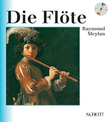 Stock image for Die Fl te: Grundzüge ihrer Entwicklung von der Geschichte bis zur Gegenwart. Vol. 4. for sale by ThriftBooks-Dallas