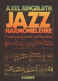 Beispielbild fr Jazz Harmonielehre. Funktionsharmonik und Modalitt zum Verkauf von medimops