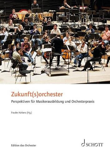 Stock image for Zukunft(s)orchester for sale by GreatBookPrices