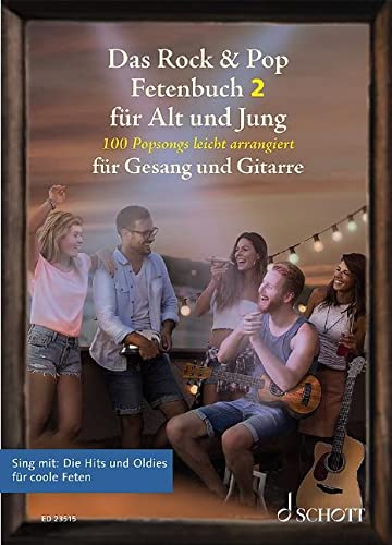 9783795724351: Das Rock & Pop Fetenbuch für Alt und Jung BAND 2: 100 weitere Popsongs leicht arrangiert für Gesang und Gitarre. Gesang und Gitarre. Liederbuch.