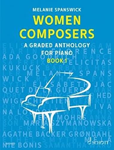 9783795725488: Women Composers: A Graded Anthology for Piano. Band 1. Klavier.