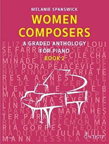 Beispielbild fr Women Composers, Book 2: A Graded Anthology for Piano zum Verkauf von Blackwell's