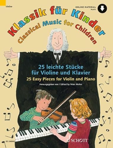 Beispielbild fr Classical Music for Children - 25 Easy Pieces for Violin and Piano zum Verkauf von Blackwell's