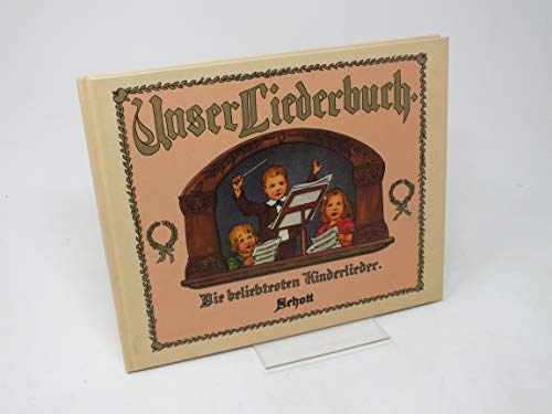 Imagen de archivo de Unser Liederbuch: Die beliebtesten Kinderlieder. Singstimme und Klavier. Liederbuch. a la venta por medimops