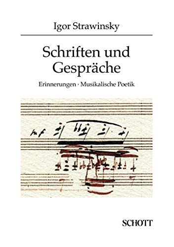 Schriften und Gespräche, Bd.1, Erinnerungen; Musikalische Poetik: Einnerungen . Musikalische Poetik: BD I - Igor Strawinsky