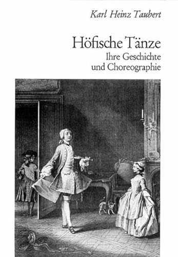 Hofische Tanze: Ihre Geschichte und Choreographie.