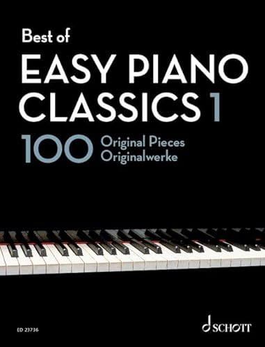 Beispielbild fr Best of Easy Piano Classics 1 - 100 Original Pieces - Best of Classics - Piano - Schott Music GmbH & Co KG, Mainz (001) (ED23736) zum Verkauf von Monster Bookshop