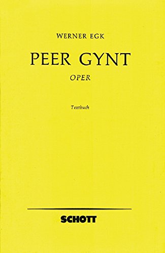 Beispielbild fr Peer Gynt: Oper in 3 Akten. Textbuch/Libretto. zum Verkauf von medimops