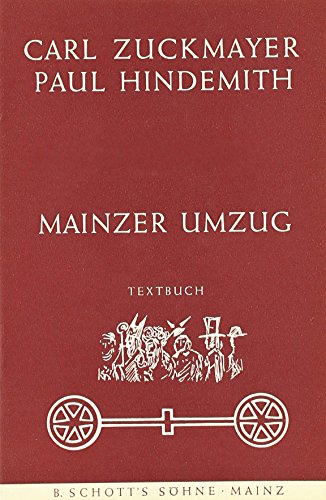 Beispielbild fr Mainzer Umzug : Volksvergngen. 3 Singstimmen, gemischten Chor und Orchester. Textbuch/Libretto zum Verkauf von Smartbuy