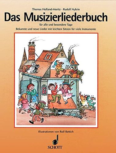 9783795740054: Das musizierliederbuch: fr alle und besondere Tage in der Familie, in Schulen und Musikschulen und berall, wo man singen und dazu musizieren will. Recueil de chansons.