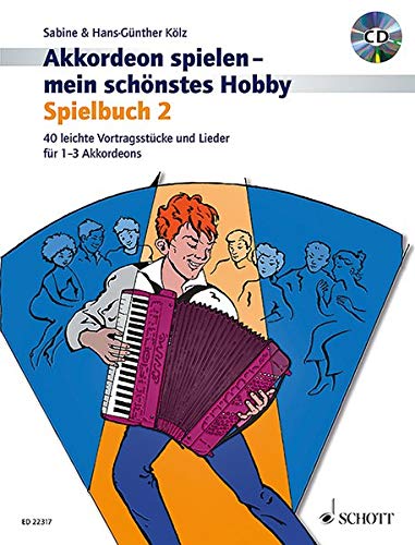 Beispielbild fr Akkordeon spielen - mein schnstes Hobby Band 2: Spielbuch 2. 1-3 Akkordeons. Spielbuch mit CD. zum Verkauf von Revaluation Books