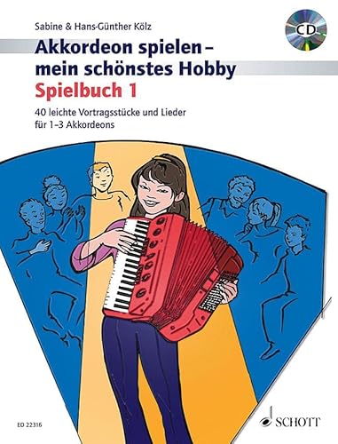 9783795744472: Akkordeon spielen - mein schonstes hobby band 1 +cd: Spielbuch 1. Band 1. 1-3 Akkordeons. Spielbuch.