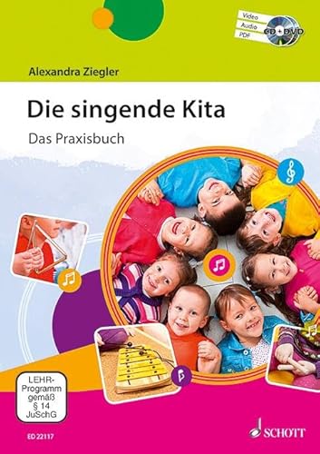 9783795744571: Die singende Kita: Das Praxisbuch. Ausgabe mit CD + DVD.