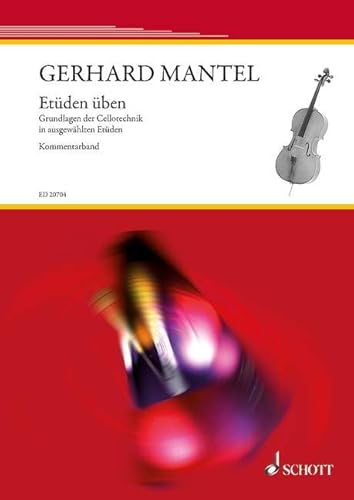 Stock image for Etden ben; Kommentarband. Grundlagen der Cellotechnik in ausgewhlten Etden. for sale by Buchparadies Rahel-Medea Ruoss