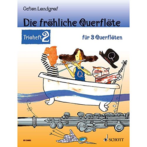 Beispielbild fr Die frhliche Querflte: Trioheft 2. 3 Flten. Spielbuch. zum Verkauf von medimops