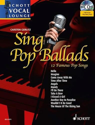 Beispielbild fr Sing Pop Ballads: 12 Famous Pop Songs. Gesang und Klavier. Ausgabe mit CD. (Schott Vocal Lounge) zum Verkauf von medimops