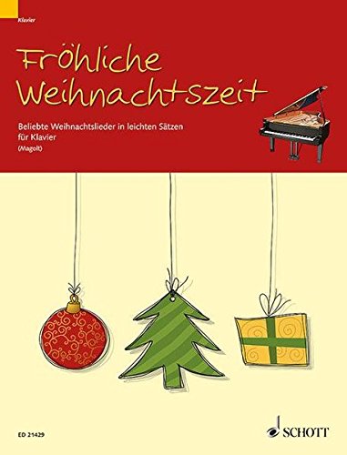 Imagen de archivo de Frhliche Weihnachtszeit: Beliebte Weihnachtslieder in leichten Stzen. Klavier. a la venta por medimops