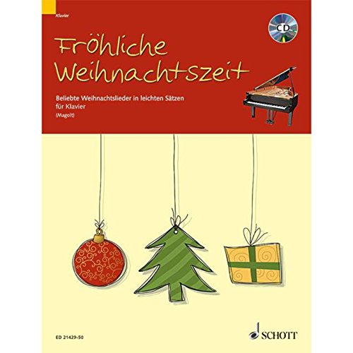 Imagen de archivo de Frhliche Weihnachtszeit: Beliebte Weihnachtslieder in leichten Stzen. Klavier. Ausgabe mit CD. a la venta por medimops
