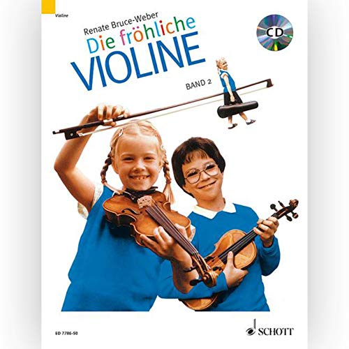 Beispielbild fr Die frhliche Violine: Ausbau der 1. Lage und Einfhrung in die 3. Lage. Band 2. Violine. Ausgabe mit CD. zum Verkauf von medimops