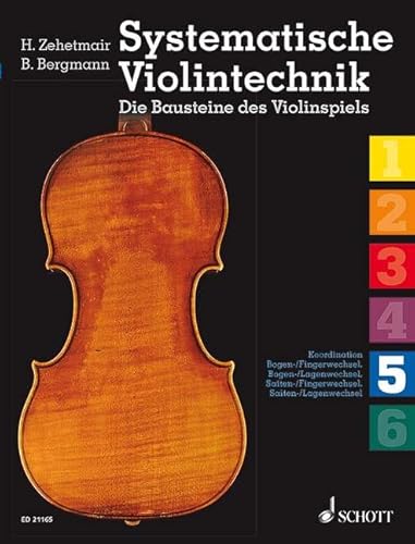 9783795747329: Systematische violintechnik band 5 violon: Die Bausteine des Violinspiels. Band 5. Violine.