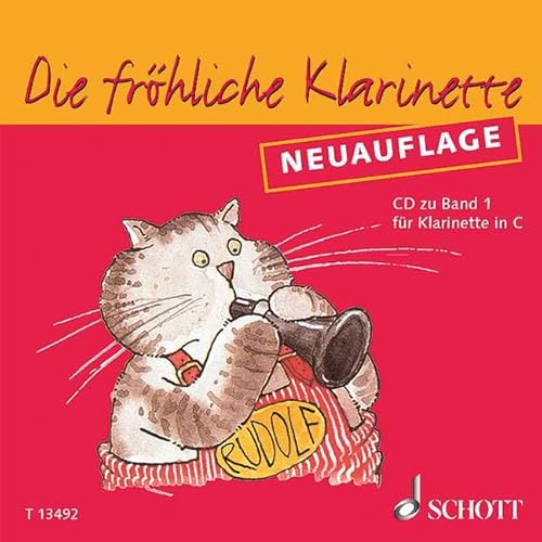 Beispielbild fr Die frhliche Klarinette: Klarinettenschule fr den frhen Anfang - Neuauflage. Band 1. Klarinette in C. CD. zum Verkauf von medimops