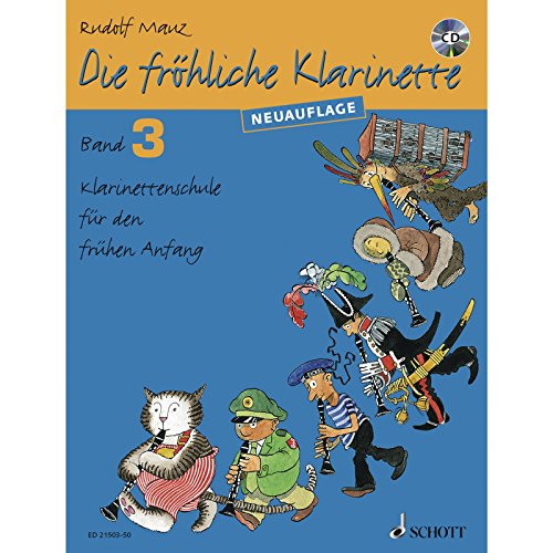 Beispielbild fr Die frhliche Klarinette: Klarinettenschule fr den frhen Anfang (berarbeitete Neuauflage). Band 3. Klarinette. Lehrbuch mit CD. zum Verkauf von medimops