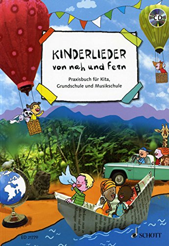 9783795748128: Kinderlieder von nah und fern chant +cd: Praxisbuch fr Kita, Grundschule und Musikschule. Liederbuch mit CD.