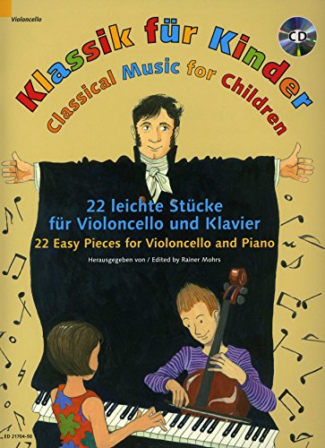 Beispielbild fr Classical Music for Children: 22 Easy Pieces: 22 pi ces faciles. cello and piano. zum Verkauf von WorldofBooks