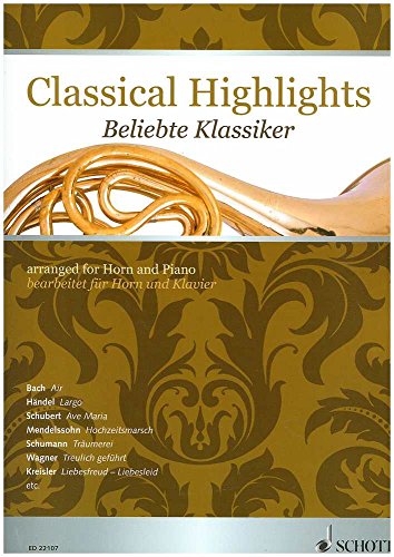 Beispielbild fr Classical Highlights: Arranged for Horn and Piano zum Verkauf von Kennys Bookshop and Art Galleries Ltd.