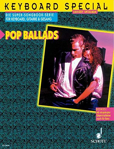Beispielbild fr Pop Ballads: Keyboard, Gitarre und Gesang. (Keyboard Special) zum Verkauf von medimops