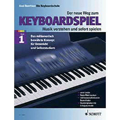 Beispielbild fr Der neue Weg zum Keyboardspiel, Band 1. Die Keyboardschule fr alle einmanualigen Modelle mit Begleitautomatik und Rhythmusgert, fr den Einstieg ins. Tastenspiel, fr Unterricht und Selbststudium zum Verkauf von Antiquariat Nam, UstId: DE164665634