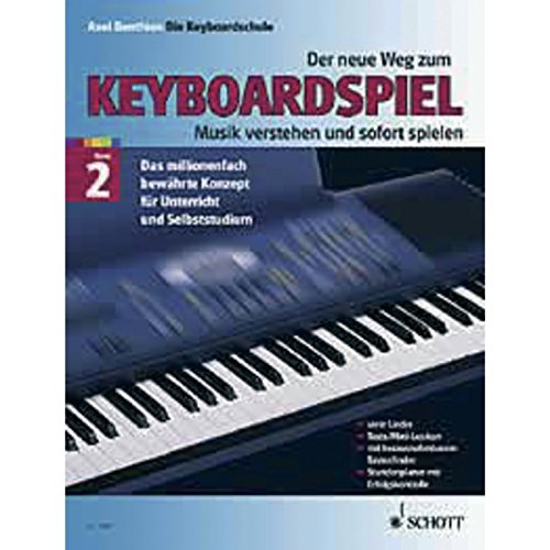 Beispielbild fr Neue weg zum keyboardspiel 2 clavier: Musik verstehen und sofort spielen. Viele Lieder. Tests / Mini-Lexikon. Mit herausnehmbaren Tastenfinder. Stundenplaner mit Erfolgskontrolle: Band 2 zum Verkauf von Antiquariat Nam, UstId: DE164665634