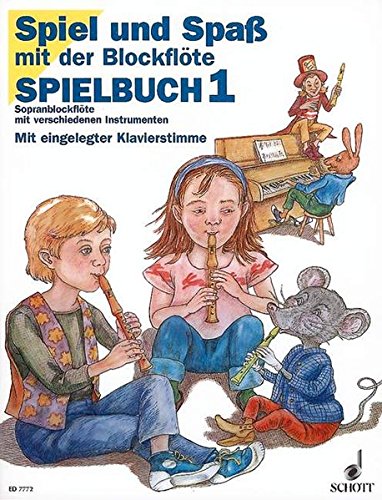 Spiel Und Spass Sop. Buch 1b (9783795750688) by Maurer, Walter