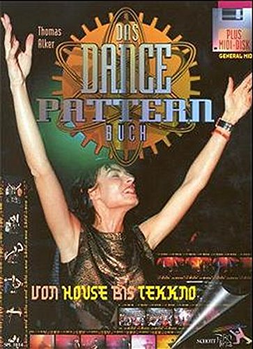 Beispielbild fr Das Dancepattern Buch. 99 Sequenzertracks von House ber Acid bis Tekkno zum Verkauf von medimops