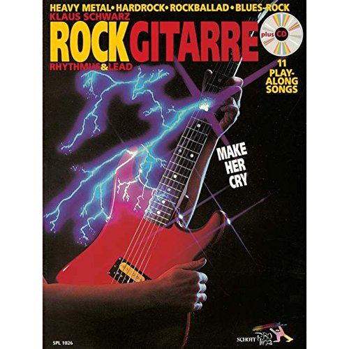 Beispielbild fr Rock Gitarre: Make her cry - Rhythm & Lead / Heavy Metal - Hardrock - Rockballad - Blues-Rock. Gitarre.: Rhythmus und Lead. Professional Know How. 11 . Blues-Rock. Make her cry (Schott Pro Line) zum Verkauf von medimops